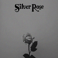 Silver Rose - Silver Rose (EP)