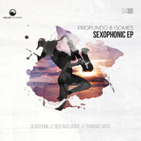 Profundo & Gomes - Sexophonic EP