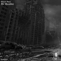 Dope Hex - Dr Quake