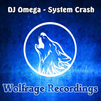 DJ Omega - System Crash