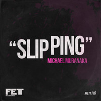 Michael Muranaka - Slipping