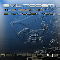 Evil Modem - The Best Of Evil Modem, Vol. 1