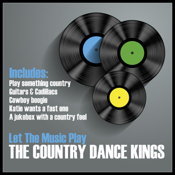 The Country Dance Kings - Let the Music Play