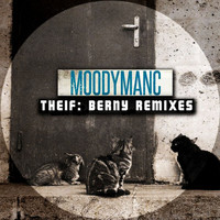 Moodymanc - Theif: Berny Remixes
