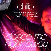 Phillip Ramirez - Dance The Night Away