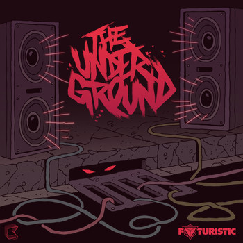 Futuristic - The Underground