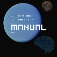 Dustin Nantais - Pluto Brain EP