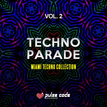 Various Artists - Techno Parade, Vol. 2 (Miami Techno Collection)