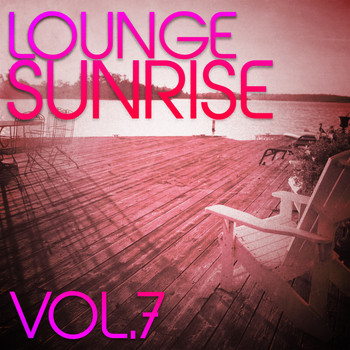 Various Artists - Lounge Sunrise, Vol. 7