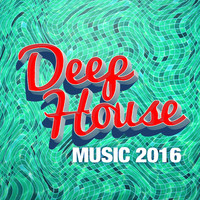 House Music 2015 - Deep House Music 2016