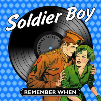 Various Artists - Soldier Boy - Remember When