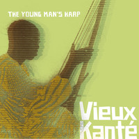 Vieux Kanté - The Young Man's Harp