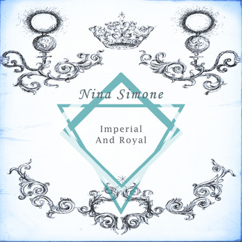 Nina Simone - Imperial And Royal