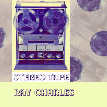 Ray Charles - Stereo Tape