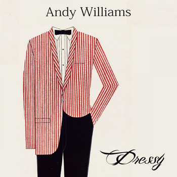 Andy Williams - Dressy