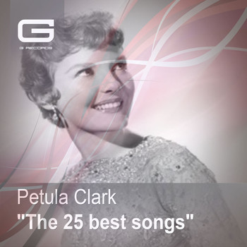 Petula Clark - The 25 Best Songs
