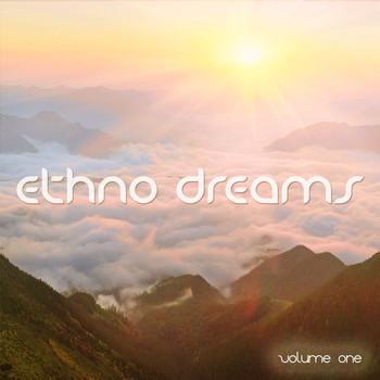 Various Artists - Ethno Dreams, Vol. 1 (Chilling Ethno Tunes)