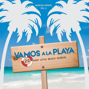Various Artists - Vamos a La Playa, Vol. 2 (20 Deep Little Beach Queens)