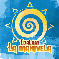 Edalam - La Manivela
