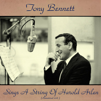 Tony Bennett - Sings a String of Harold Arlen (Remastered 2016)