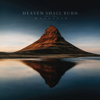 Heaven Shall Burn - Wanderer (Explicit)