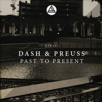 Dash & Preuss - Past to Present