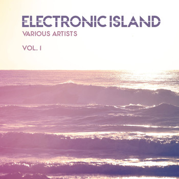Various Artists - Electronic Island, Vol. 1