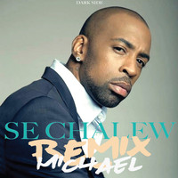 Michaël - Se chalew (Remix)