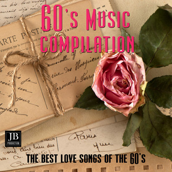 Various  Artists - 60 'S Music Compilation (The Best Love Songs of the 6o's)