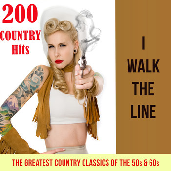 Various Artists - I walk the line - 200 Country Hits (The Greatest Country Classics of the 50s & 60s)