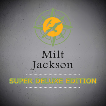 Milt Jackson - Super Deluxe Edition