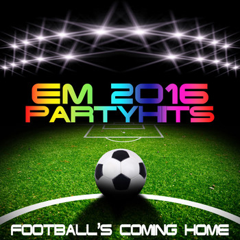 Various Artists - EM 2016 Party Hits (Football's coming home)
