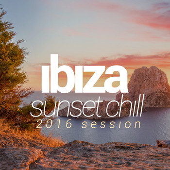 Various Artists - Ibiza Sunset Chill 2016 Session
