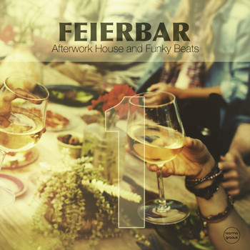 Various Artists - Feierbar, Vol. 1 (Afterwork House & Funky Beats)