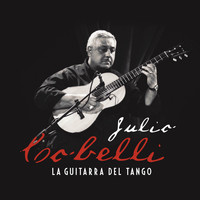 Julio Cobelli - La Guitarra del Tango (En Vivo)