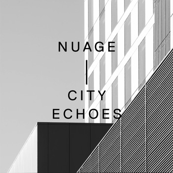 Nuage - City Echoes