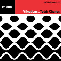 Teddy Charles - Vibrations (Mono)