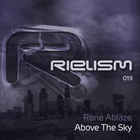 Rene Ablaze - Above the Sky