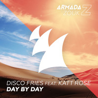 Disco Fries feat. Katt Rose - Day By Day
