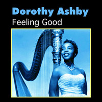 Dorothy Ashby - Feeling Good