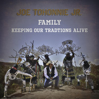Joe Tohonnie Jr - Family, Keeping Our Traditions Alive