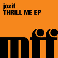 Jozif - Thrill Me