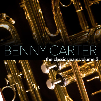 Benny Carter - The Classic Years, Vol. 2