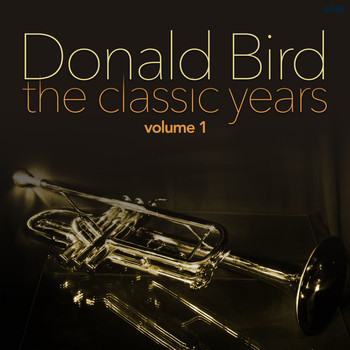 Donald Byrd - The Classic Years