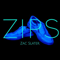 Zac Slater - Zips