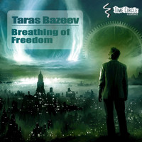 Taras Bazeev - Breathing of Freedom