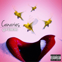 Grimm - Canaries-Grimm (Explicit)
