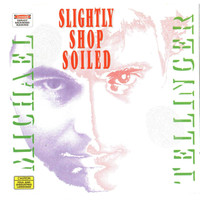 Michael Tellinger - Slightly Shop Soiled (Explicit)