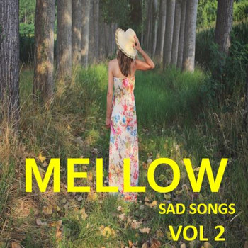 Various Artists - Mellow: Sad Songs, Vol. 2
