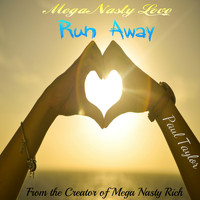 Paul Taylor - Mega Nasty Love: Run Away